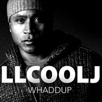LL Cool J - Whaddup (Single) (feat. Chuck D, Travis Barker, Tom Morello & DJ Z-Trip)