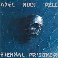 Axel Rudi Pell - Eternal Prisoner (Remastered 2013)