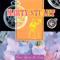 Stuart, Marty - Once Upon A Time