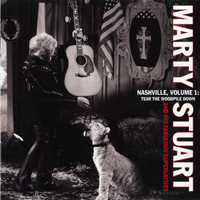 Stuart, Marty - Nashville, Vol. 1: Tear the Woodpile Down