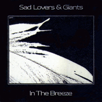 Sad Lovers and Giants - In The Breeze