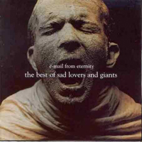 Sad Lovers and Giants - E-Mail From Eternity (Best Of)
