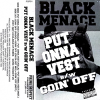 Black Menace - Put Onna Vest # Goin` Off (Cassette Single)