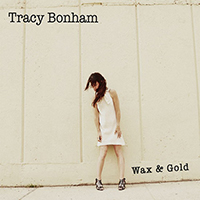 Bonham, Tracy - Wax & Gold