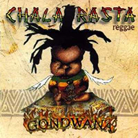 Chala Rasta - Gondwana