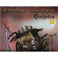 Chala Rasta - Quijotes