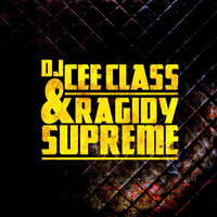 Ragidy Supreme - Dj CeeClass & Ragidy Supreme (EP)