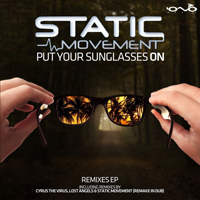 Static Movement - Put Your Sunglasses On (EP)