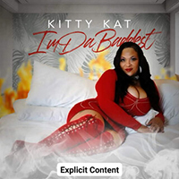 Kitty Kat - I'm Da Baddest