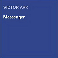 Ark, Victor  - Messenger (Maxi-Single)