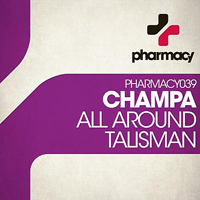 Champa - All Around / Talisman [Single]