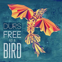 Durs - Free As A Bird [EP]