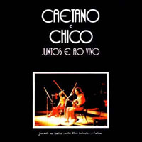 Caetano Veloso - Caetano & Chico - Juntos e Ao Vivo