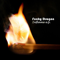 Funky Dragon - Inflame [EP]