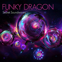 Funky Dragon - Secret Soundwaves [EP]