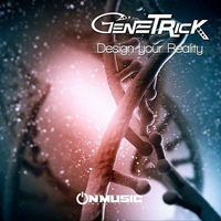 GeneTrick - Design your Reality [EP]