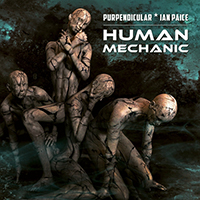 Purpendicular - Human Mechanic (with Ian Paice)