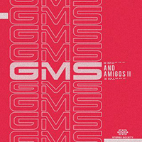 GMS - Gms and Amigos II (feat. Poli)