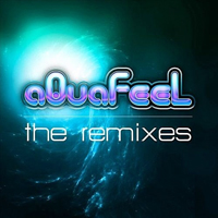 Aquafeel - The Remixes [EP]