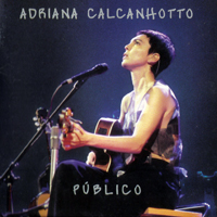 Calcanhotto, Adriana - Publico - Ao Vivo
