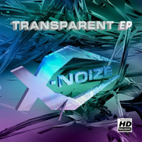 X-Noize - Transparent [EP]