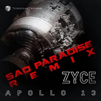 Zyce - Apollo 13 (Sad Paradise Remix) [Single]