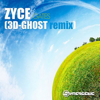 Zyce - Gates (3D-Ghost Remix) [Single]