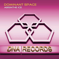 Dominant Space - Absinthe Ice [EP]