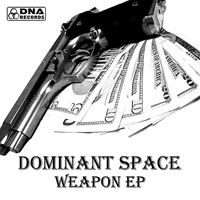 Dominant Space - Weapon [EP]