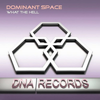 Dominant Space - What The Hell [EP]