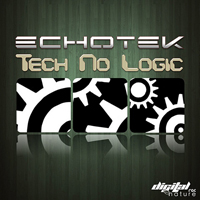 Echotek - Tech No Logic [EP]