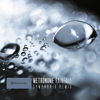 Metronome (SWE) - Rainfall (Symphonix Remix) [Single]