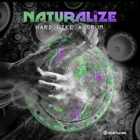 Naturalize - Hard Like A Drum [EP]