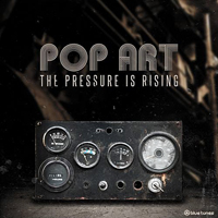 Pop Art (ISR) - The Pressure Is Rising [EP]