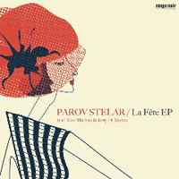 Parov Stelar - La Fete (EP)