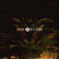 Sphera - We're Burning [Single]