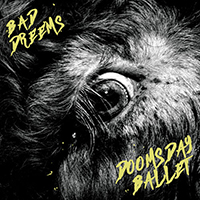 Bad//Dreems (AUS) - Doomsday Ballet