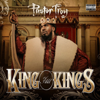 Pastor Troy - King Of All Kings