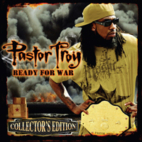 Pastor Troy - Ready For War (Collector`s Edition)