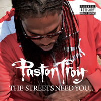 Pastor Troy - The Streets Need You... (Deluxe Edition)