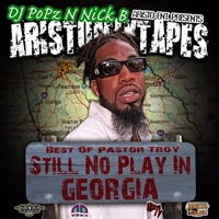 Pastor Troy - Still No Play In Georgia (Best Of Pastor Troy) [CD 1]