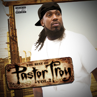 Pastor Troy - The Best Of Pastor Troy, Vol. 2 (CD 1)