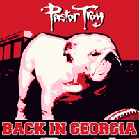 Pastor Troy - Back In Georgia (Single)