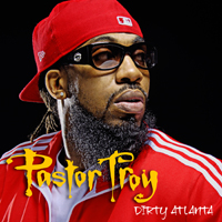 Pastor Troy - Dirty Atlanta (Single)