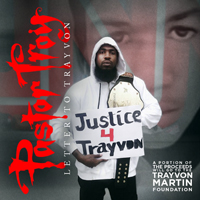 Pastor Troy - Letter To Trayvon (Single)