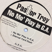 Pastor Troy - No Mo` Play In G.A. (12'' Single)