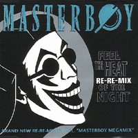 Masterboy - Feel The Heat Of The Night (Re-Re-Mix Single)