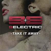 9Electric - Take It Away (Single)
