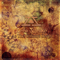 Zero Stroke - As The Colours Seep