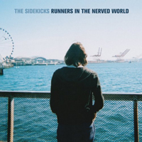 Sidekicks (USA) - Runners In The Nerved World